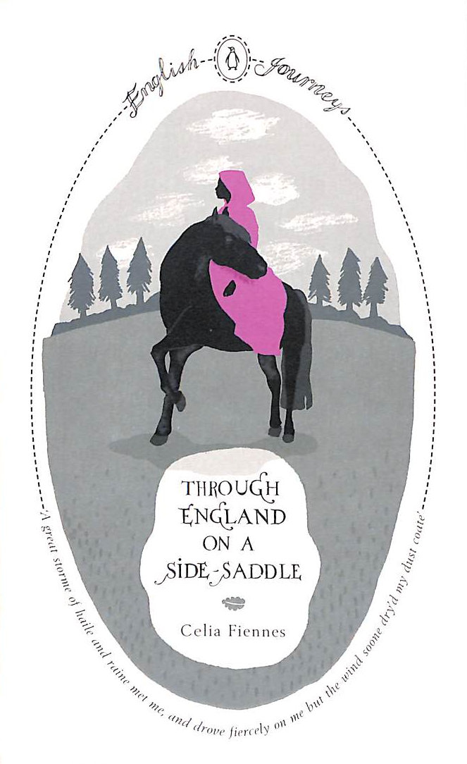 Through England on a Side-saddle (Penguin English Journeys)