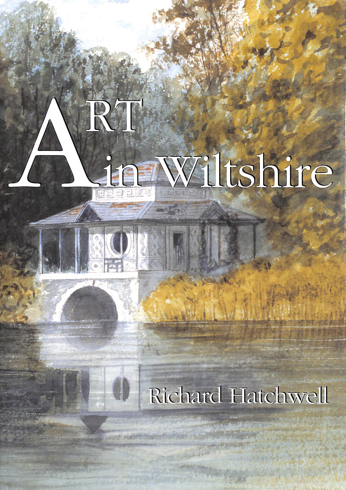 Art in Wiltshire: From the Wiltshire Archaeological and Natural History Society Collection