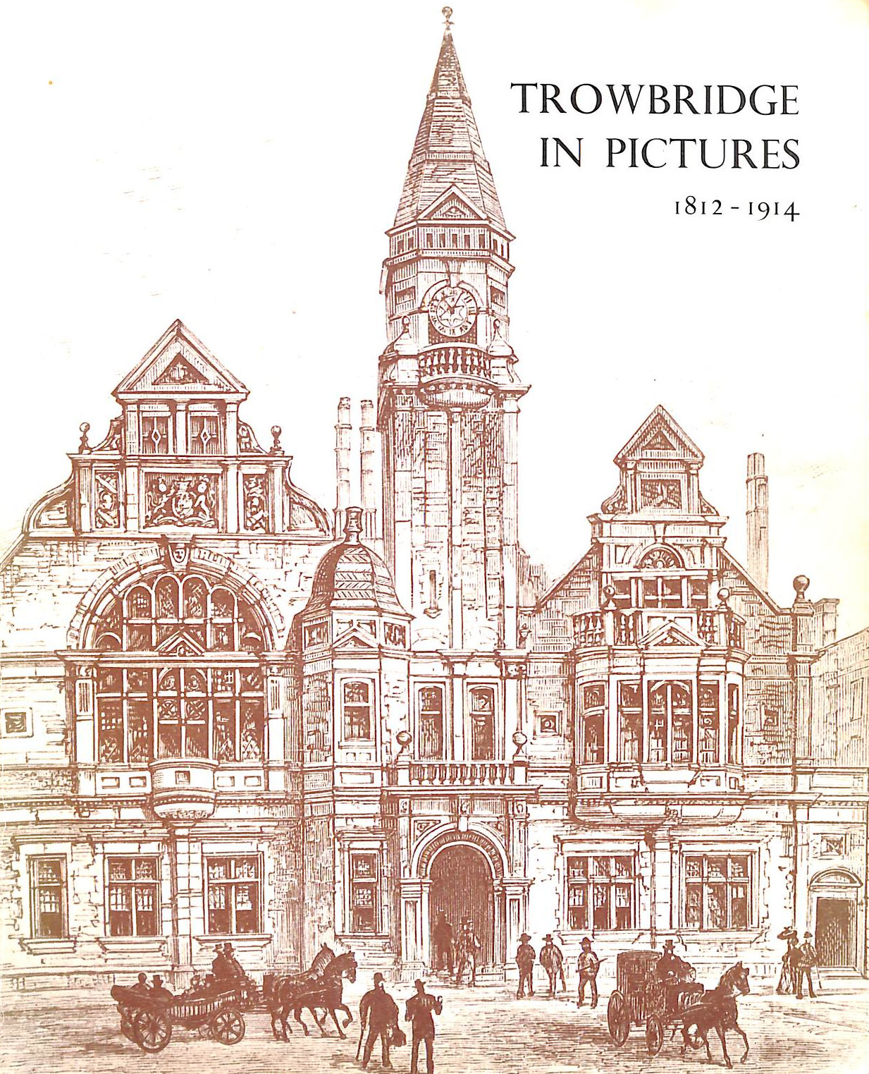 Trowbridge in pictures, 1812-1914