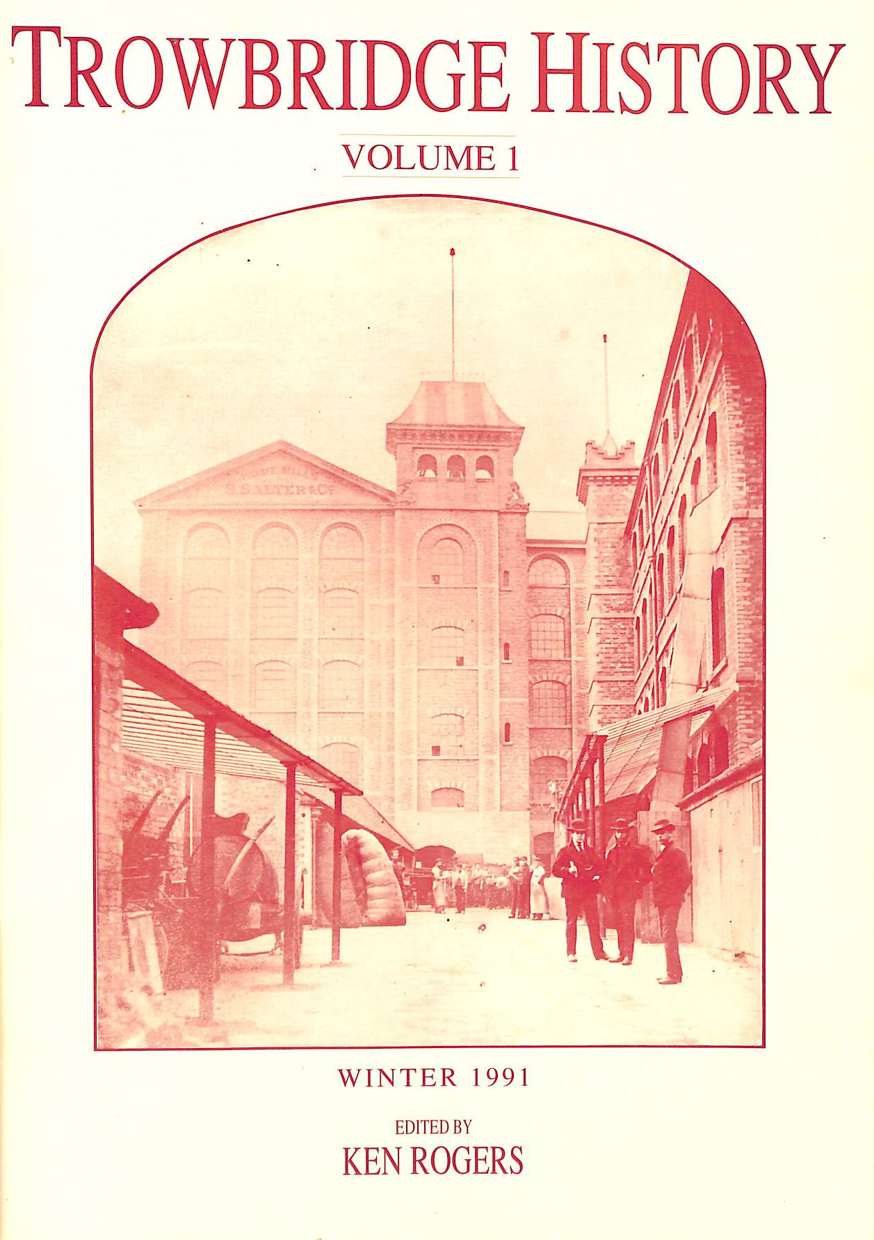 Trowbridge History, Volume 1, Winter 1991