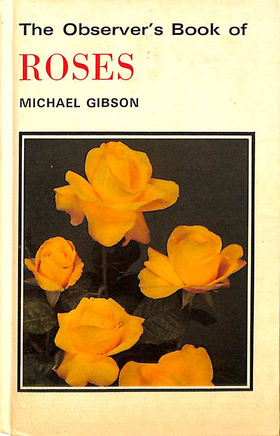 The Observer's Book of Roses (The Observer's Pocket Series)