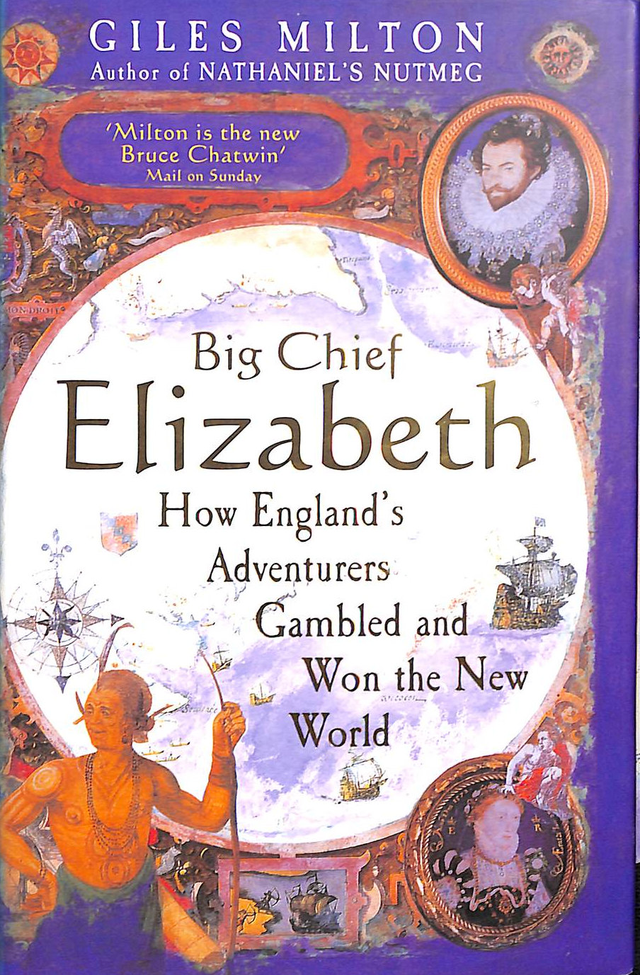 Big Chief Elizabeth: How England's Adventurers Gambled and Won the New World