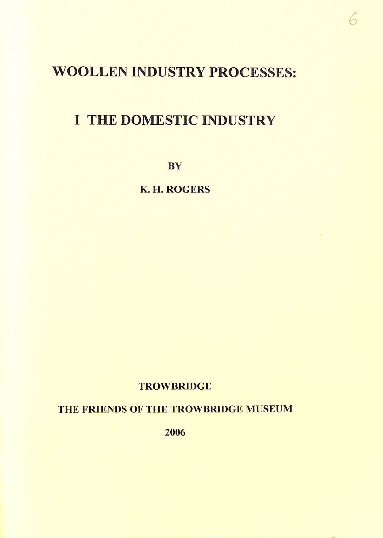 Woollen Industry Processes: 1 - The Domestic Industry
