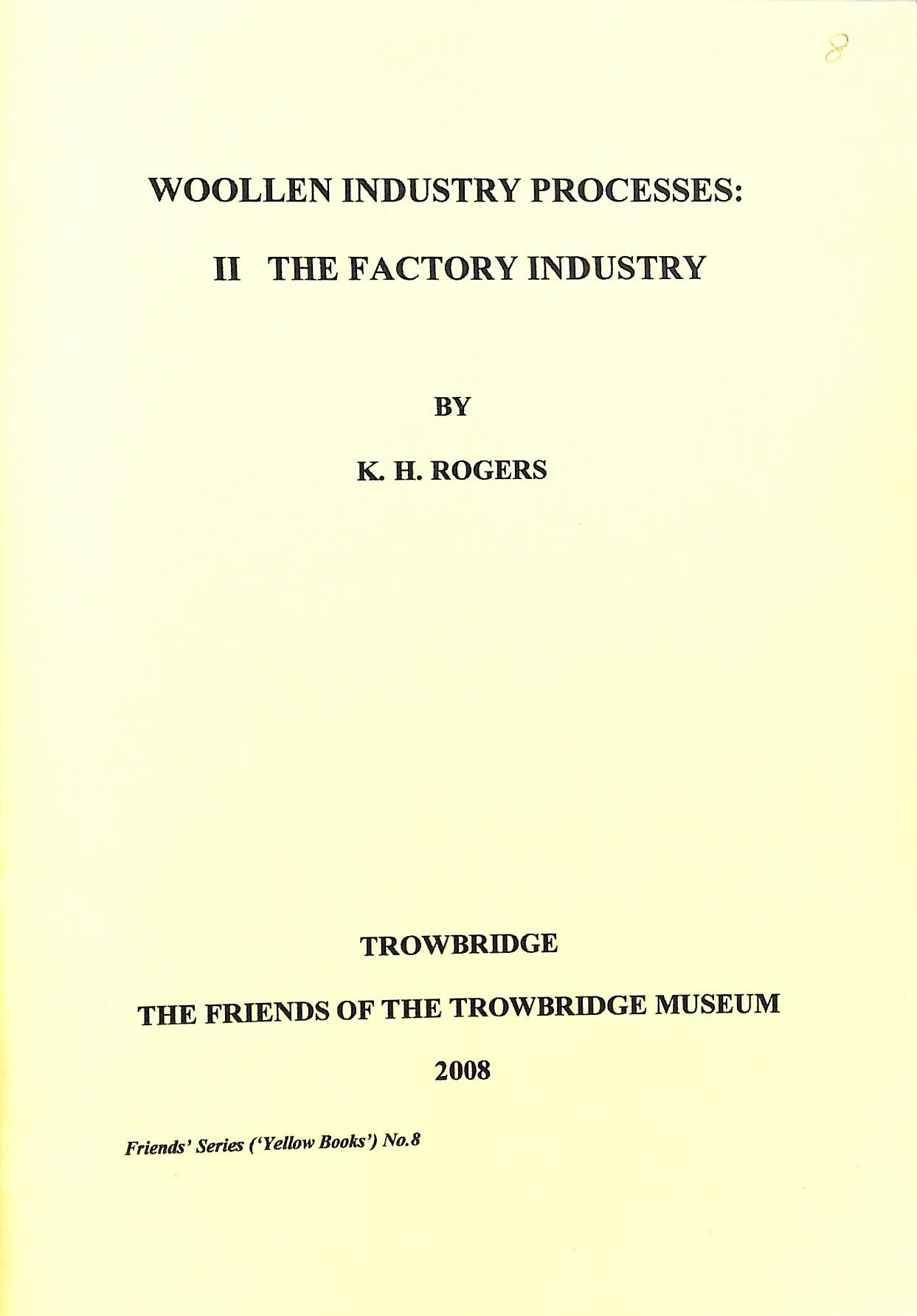 Woollen Industry Processes: II - The Factory Industry