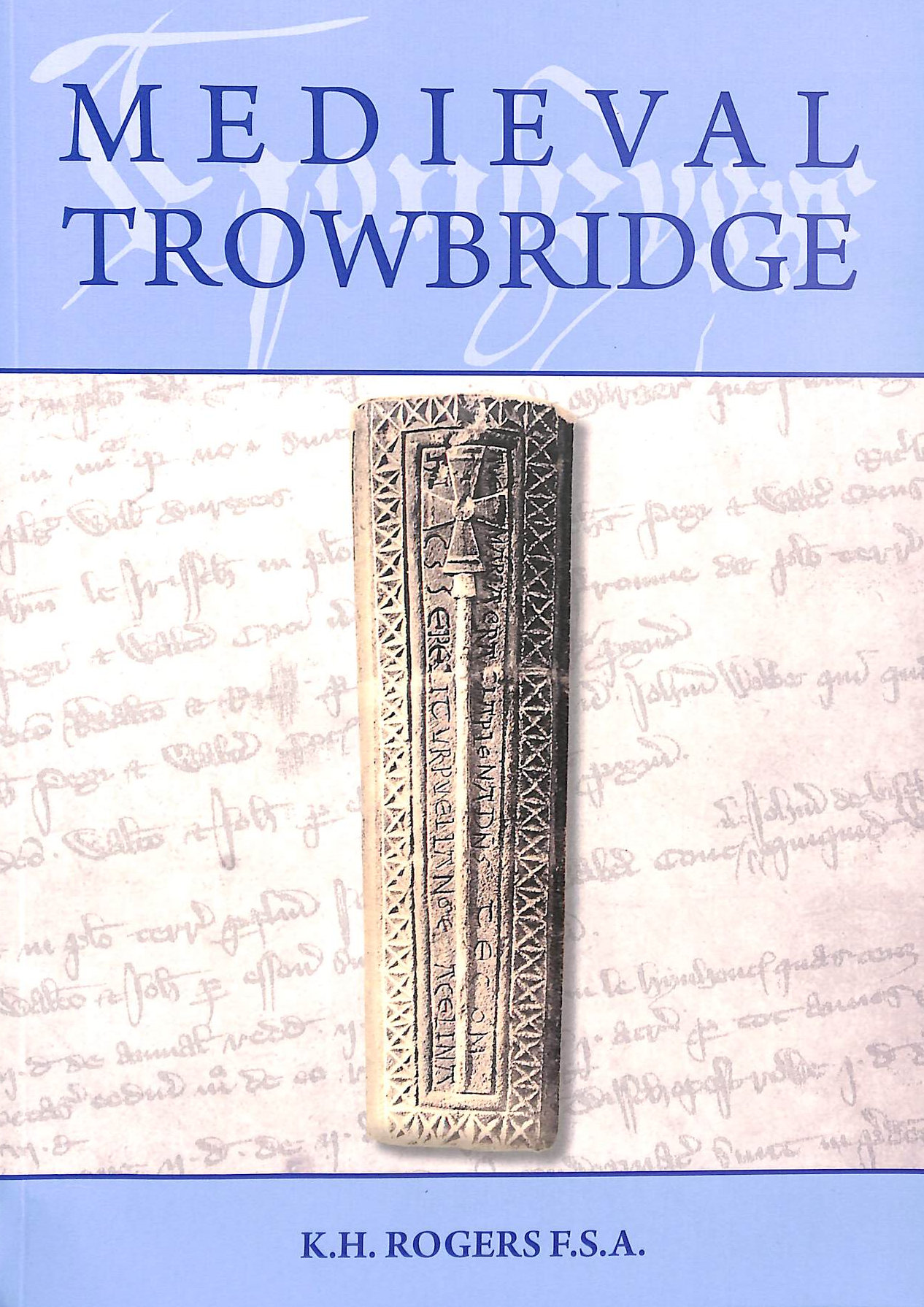 Medieval Trowbridge