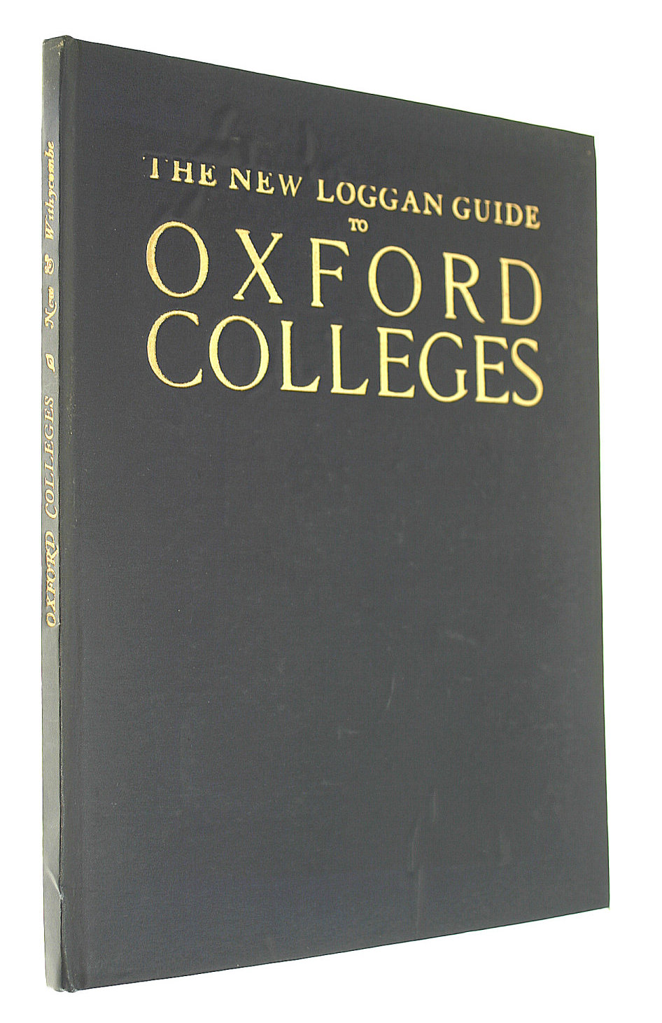 The New Loggan Guide To Oxford Colleges.