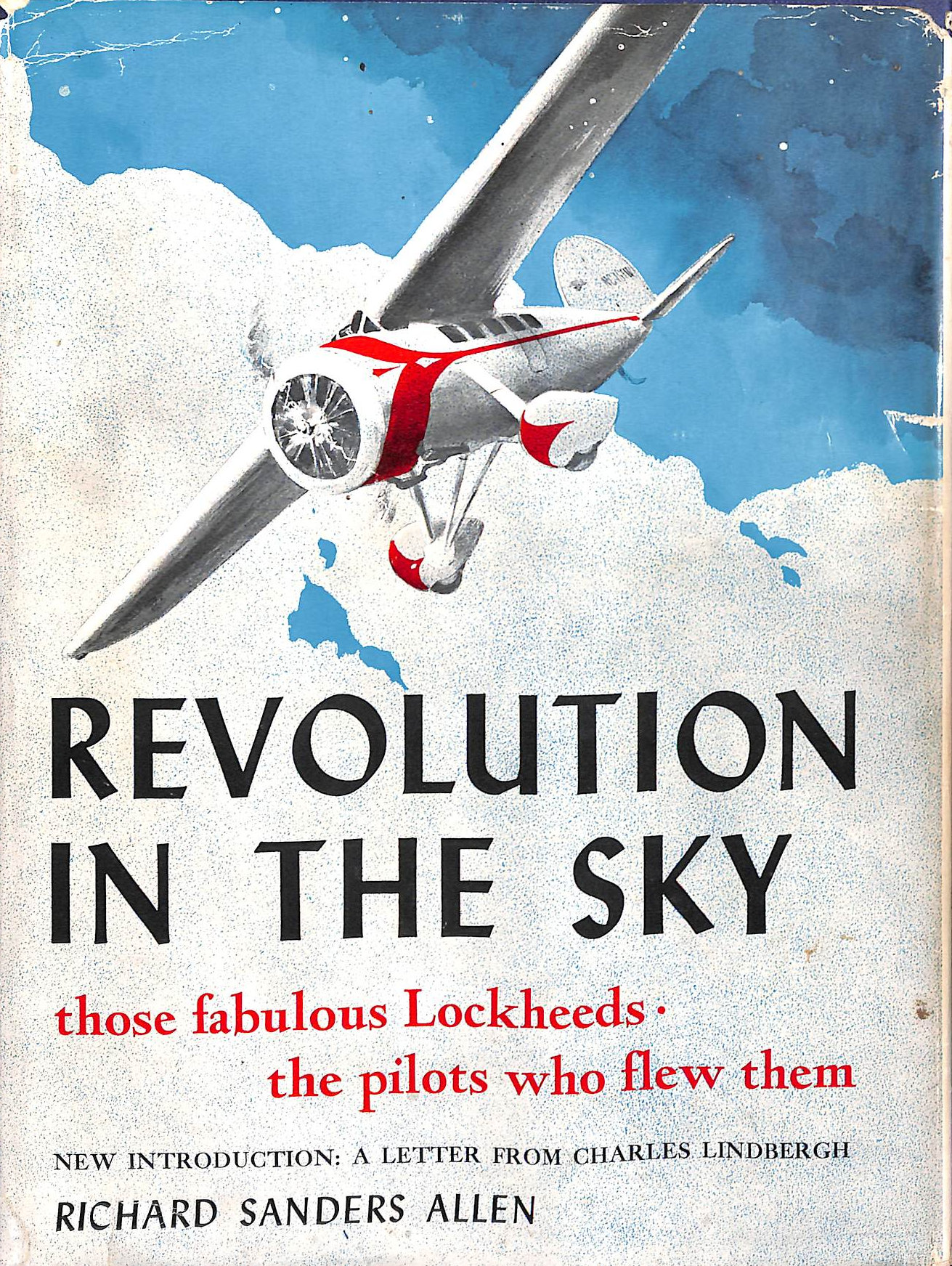 Revolution in the sky: Those fabulous Lockheeds, the pilots who flew them