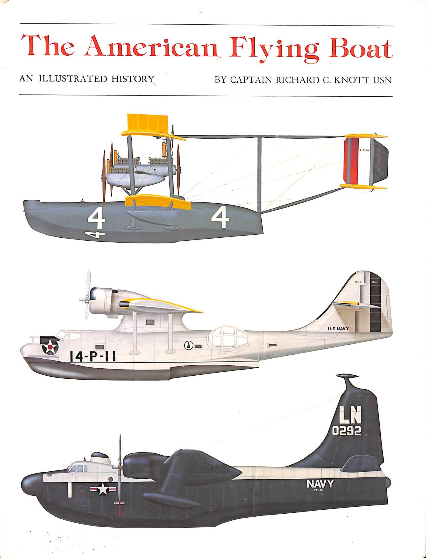 The American Flying Boat: An Illustrated History