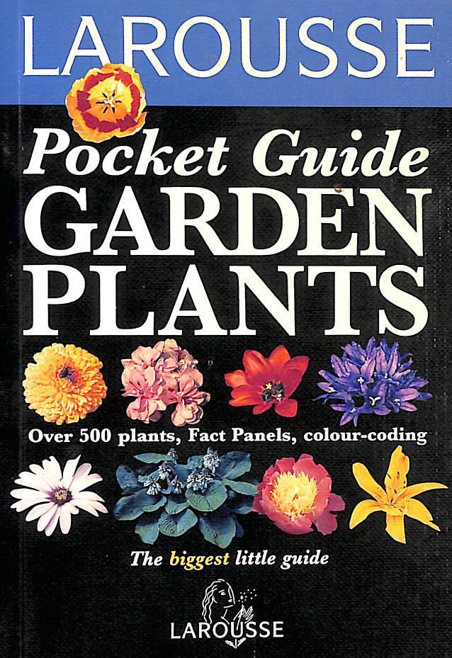 Garden Plants (Larousse Pocket Guide)