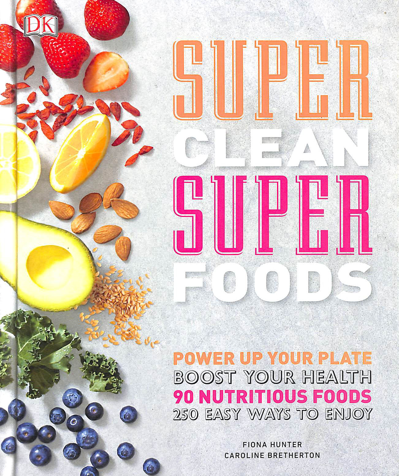 Image for Super Clean Super Foods Super Clean Super Foods