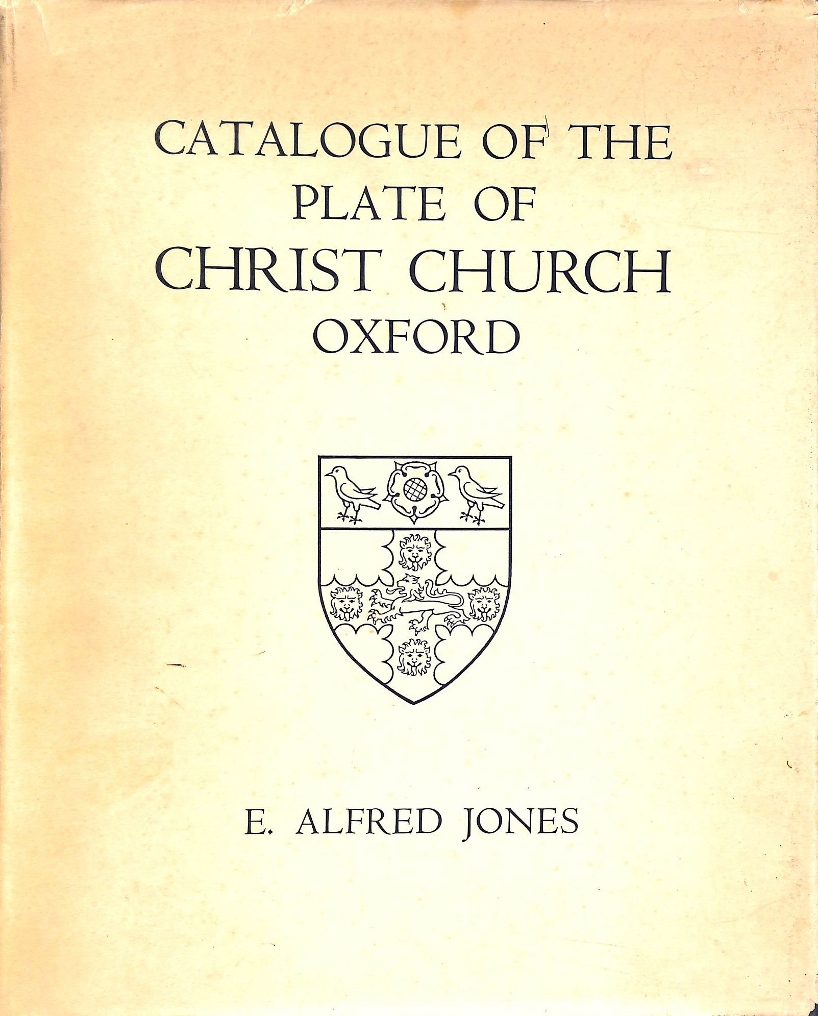 Catalogue of the Plate Of Christ Church Oxford