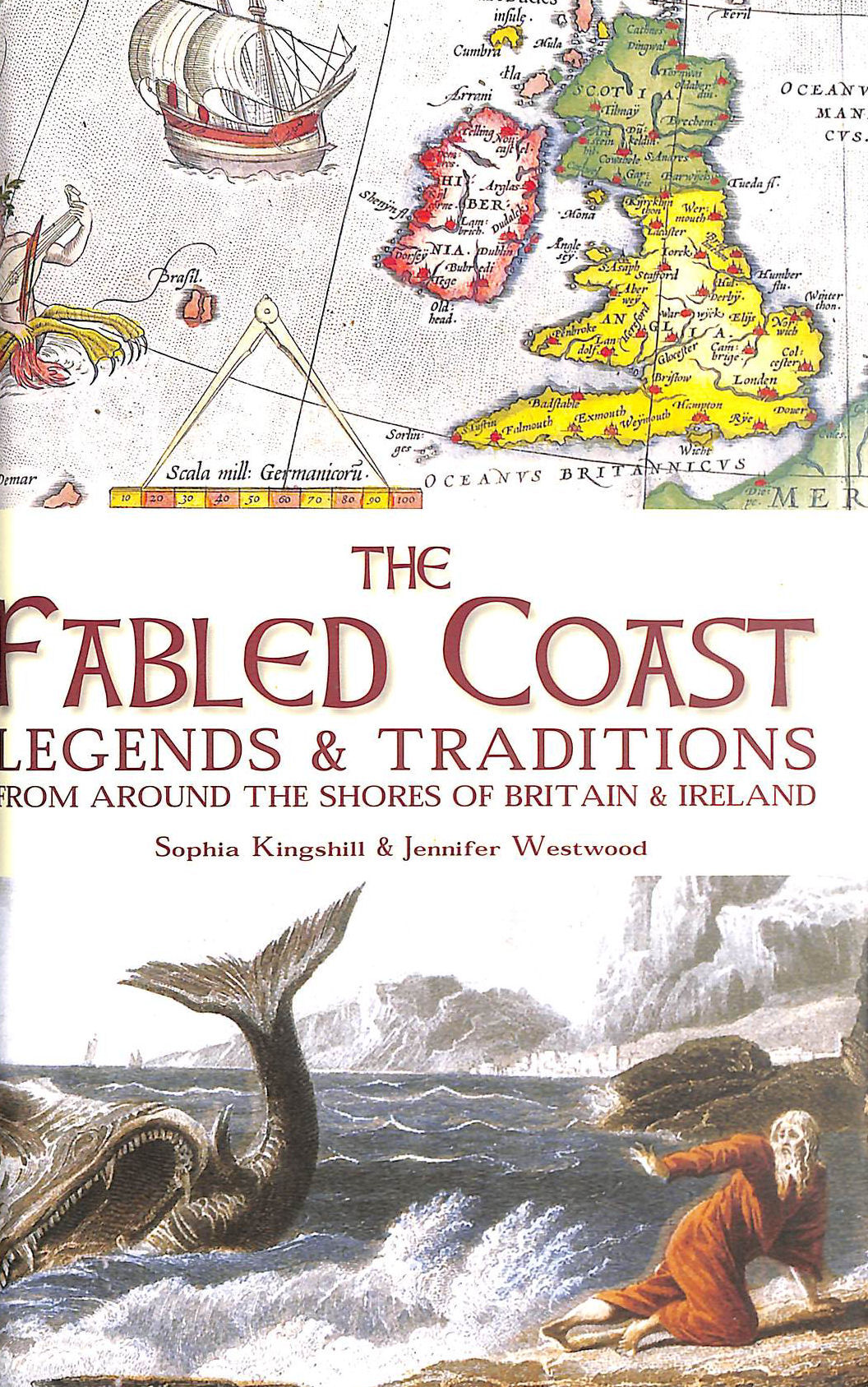 The Fabled Coast: Legends & traditions from around the shores of Britain & Ireland