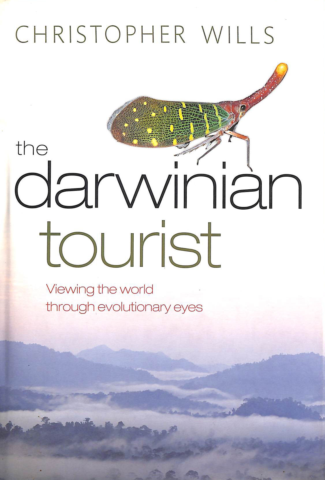 The Darwinian Tourist: Viewing the world through evolutionary eyes