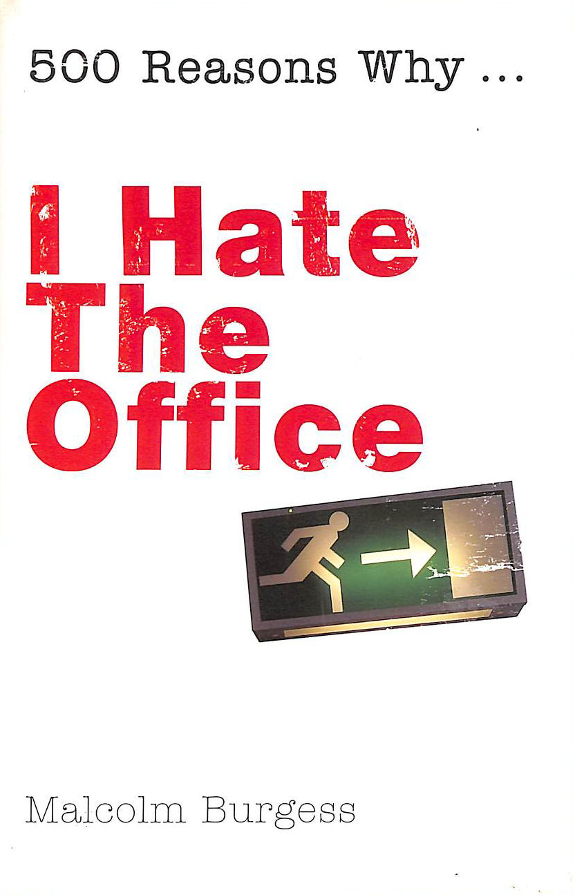 I Hate the Office