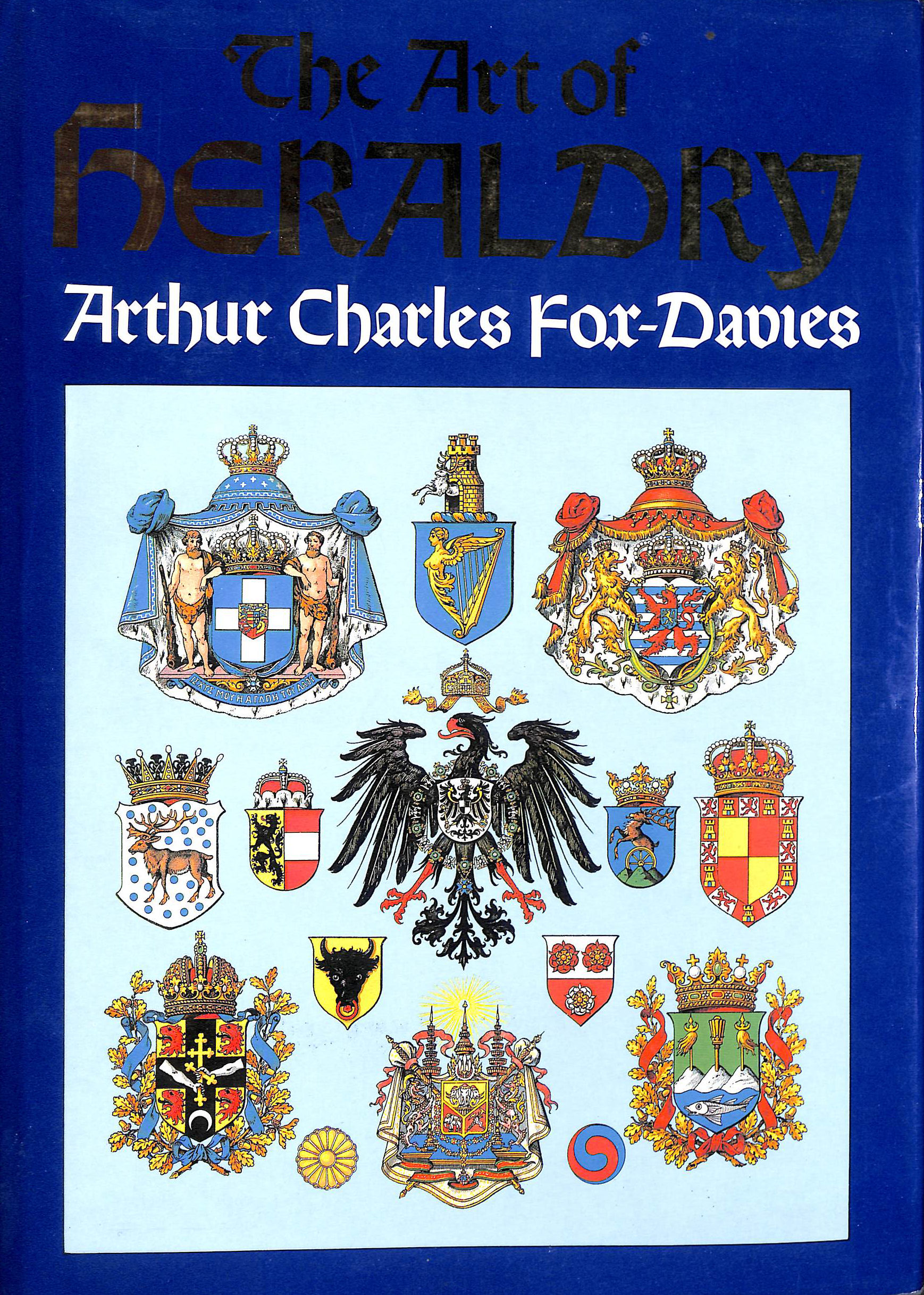 The Art of Heraldry - An Encyclopaedia of Armory