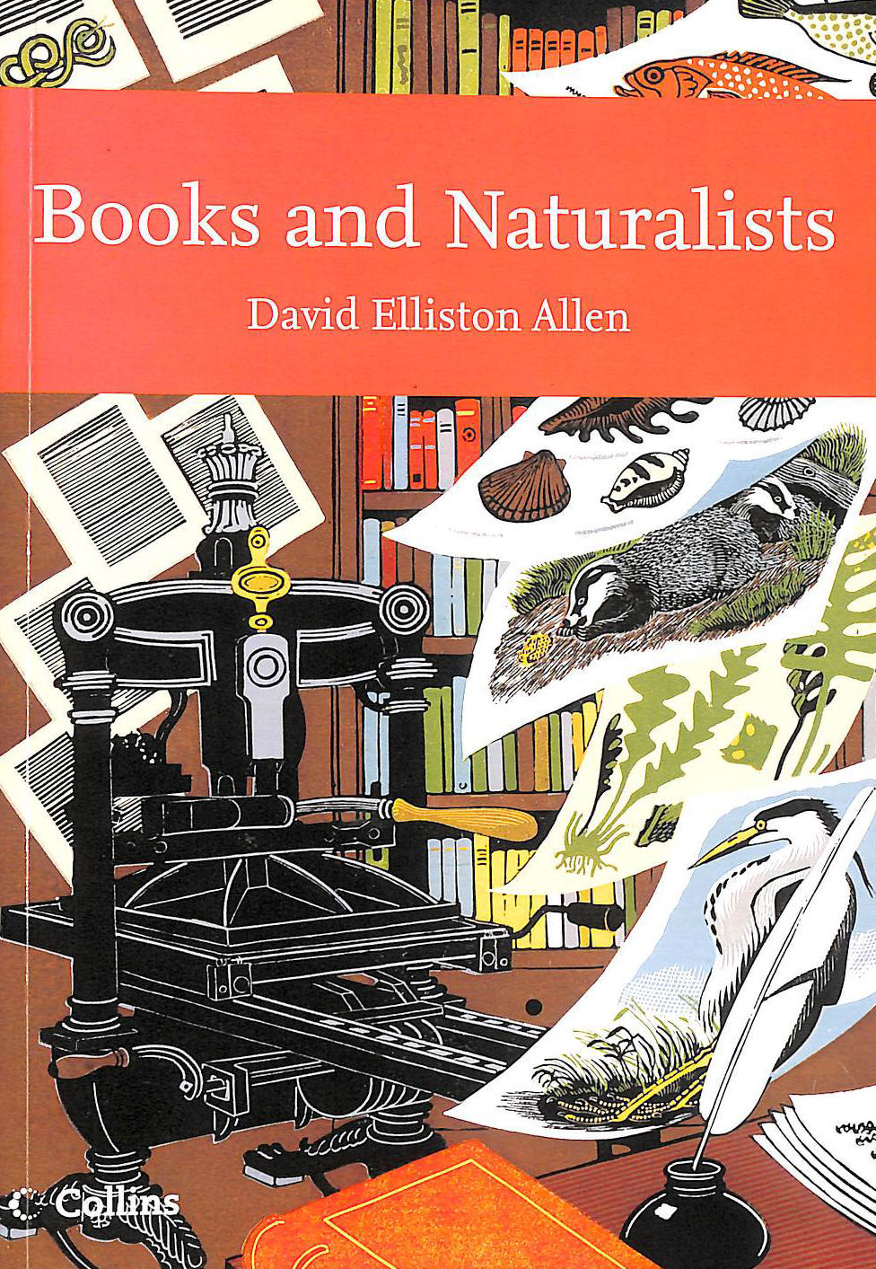Collins New Naturalist Library (112) Books and Naturalists: v. 112