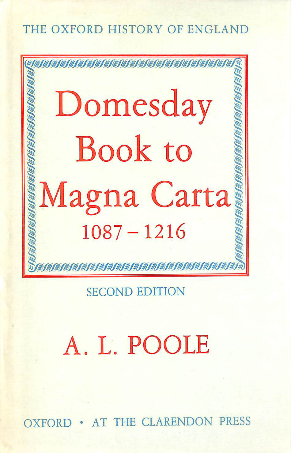 From Domesday Book to Magna Carta 1087-1216 (Oxford History of England)