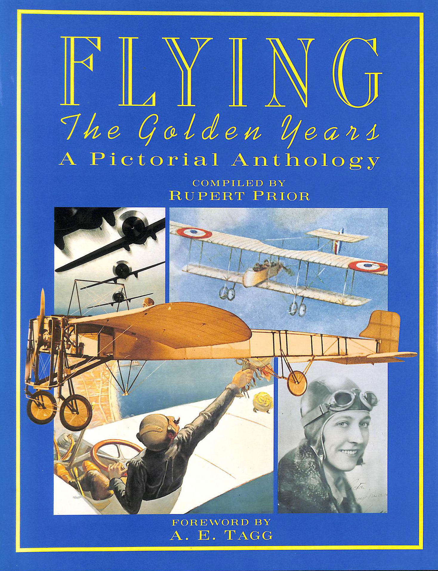 Flying: The Golden Years - A Pictorial Anthology