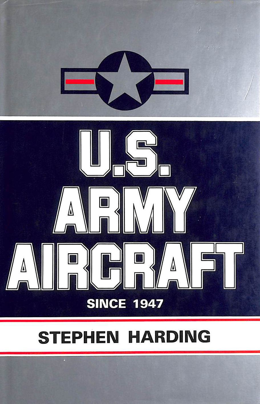 United States Aircraft Since 1947: An Illustrated Directory