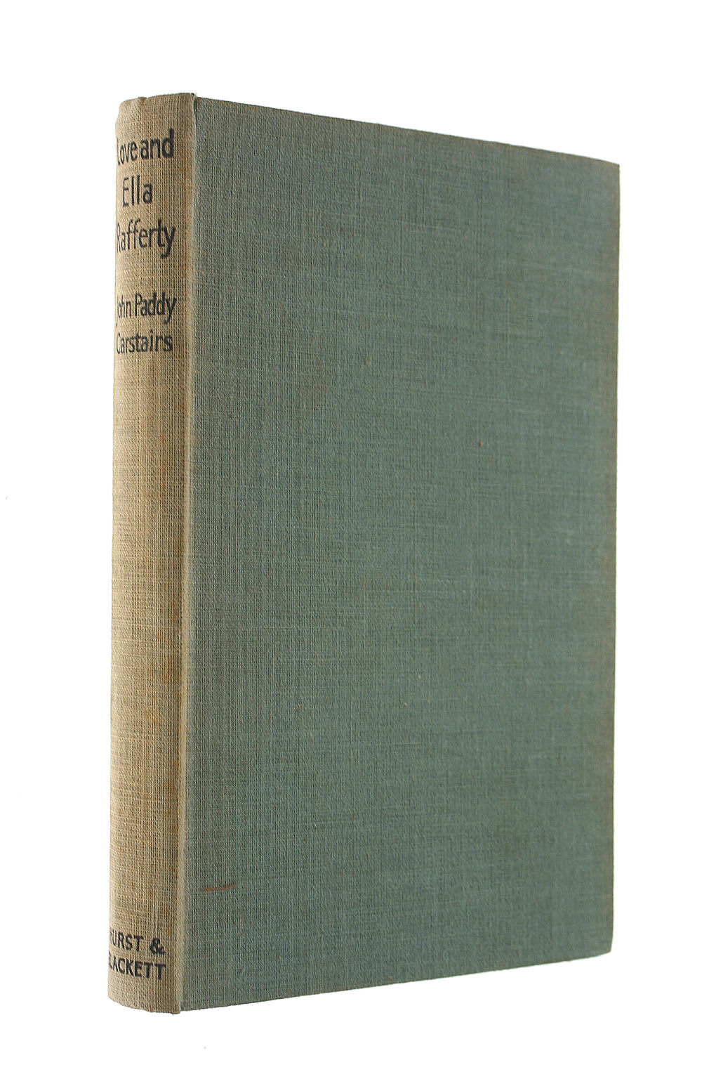 Love and Ella Rafferty. A Novel