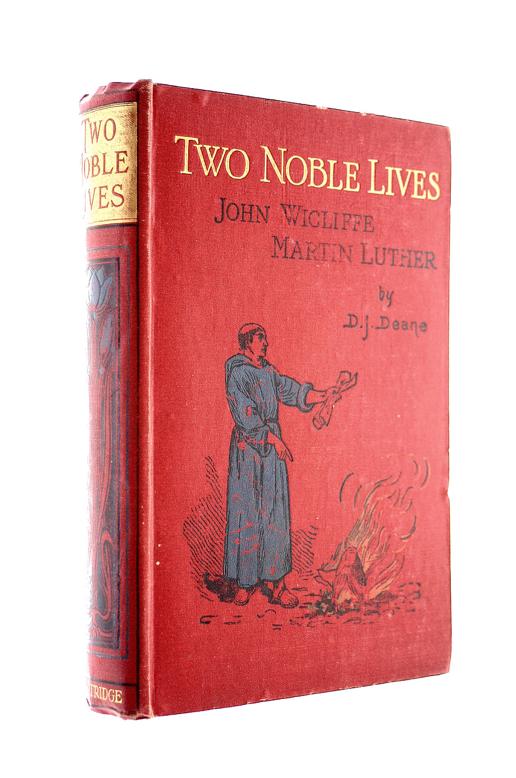 Two Noble Lives: John Wicliffe, Martin Luther