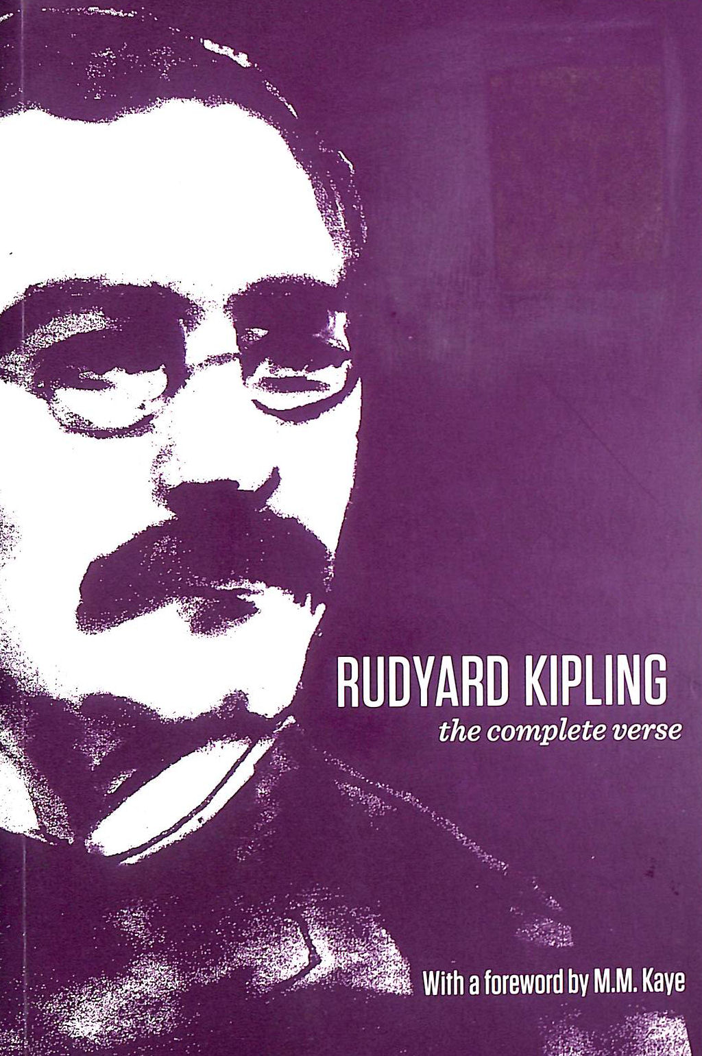 Rudyard Kipling: The Complete Verse