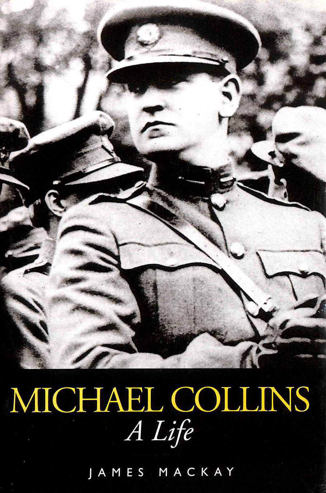 Michael Collins: A Life