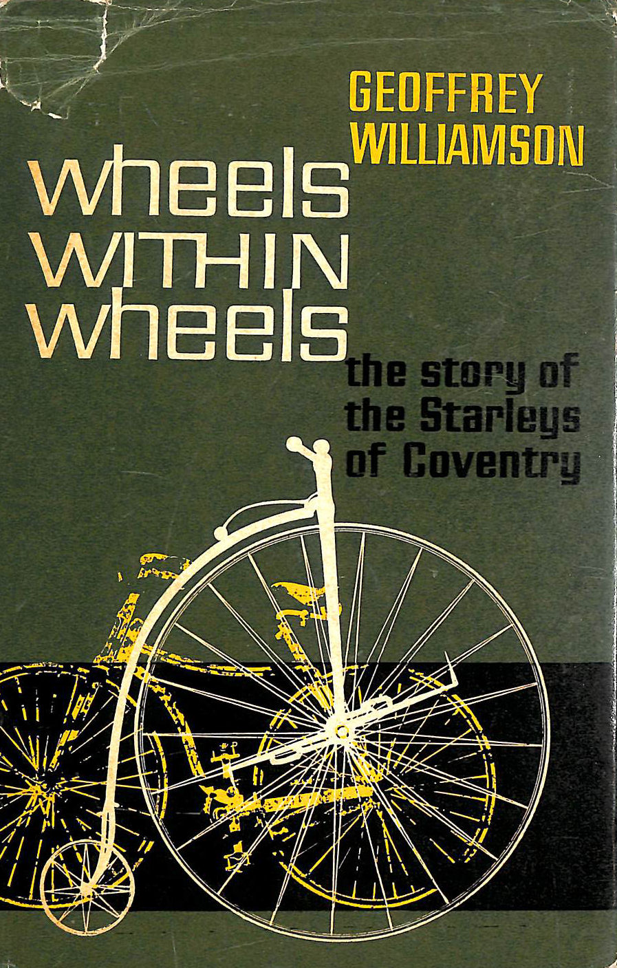 Wheels within Wheels: Story of the Starleys of Coventry