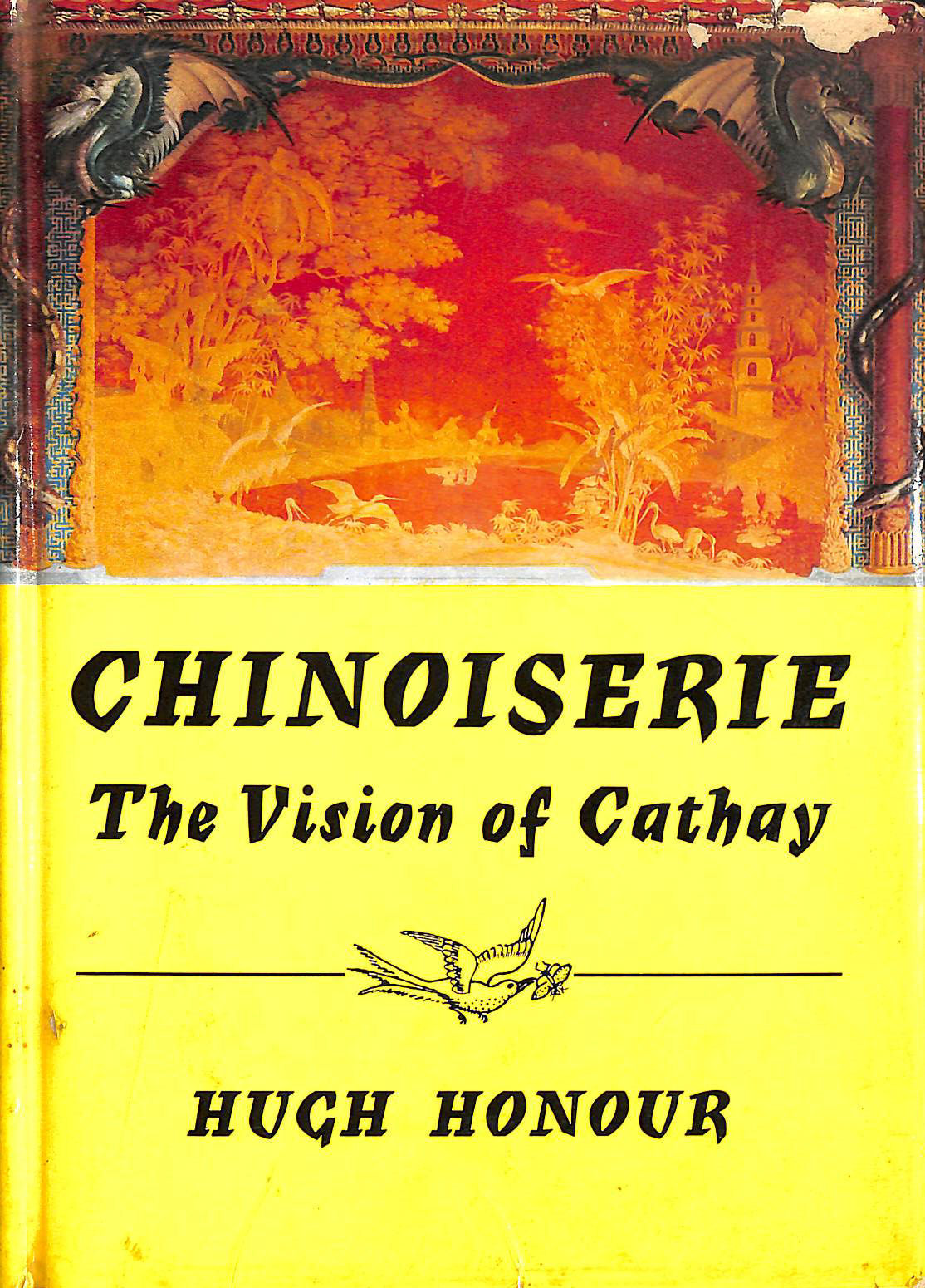 Chinoiserie : The Vision of Cathay