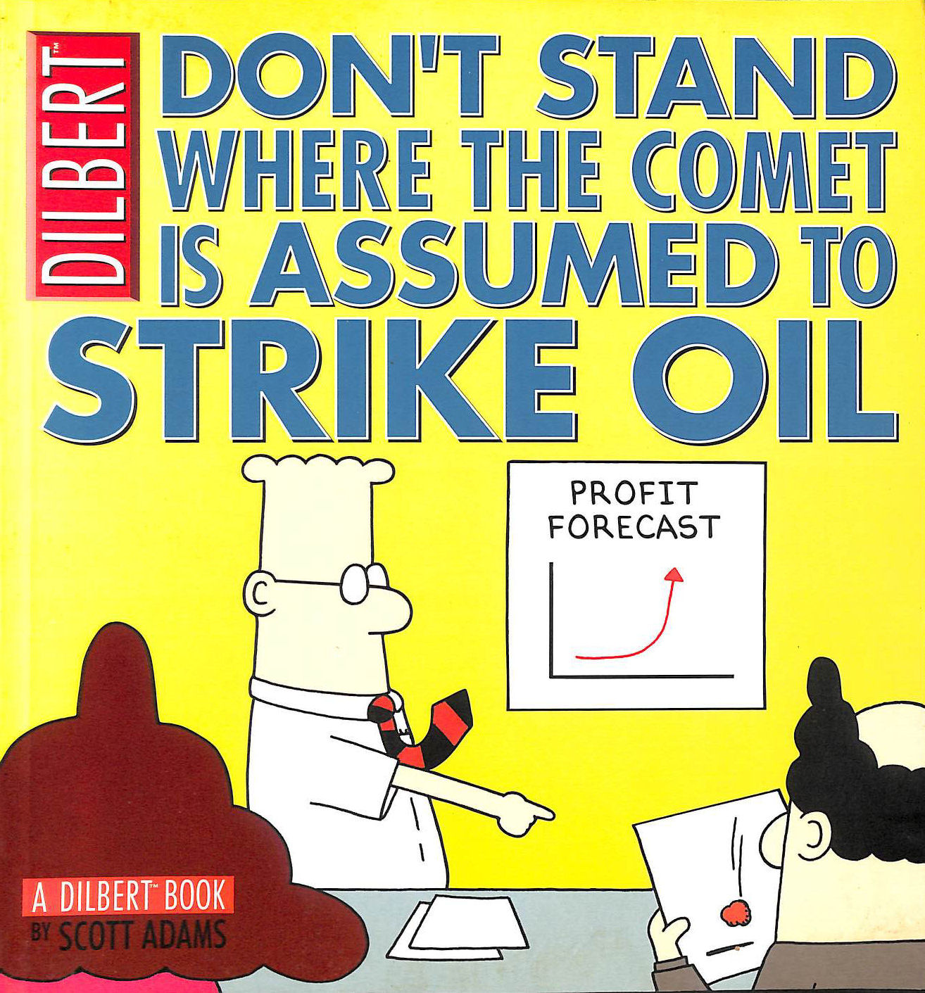 Dilbert: Don't Stand Where the Comet is Assumed to Strike Oil: Collection 23