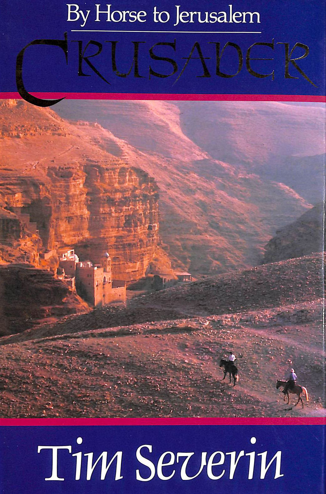 Crusader: By Horse to Jerusalem