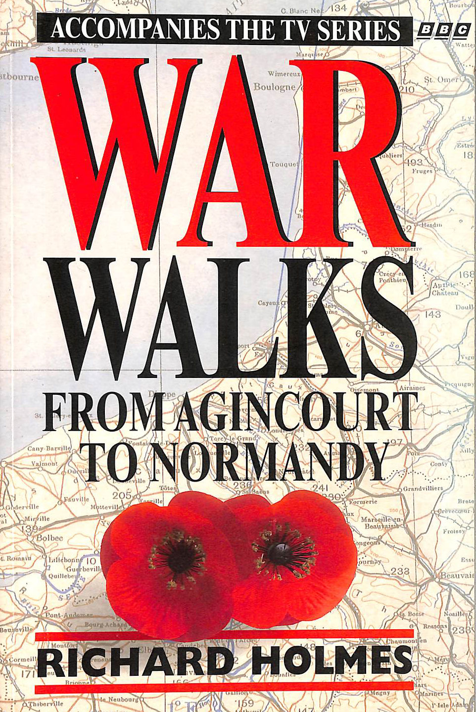 From Agincourt to Normandy (v. 1) (War Walks)