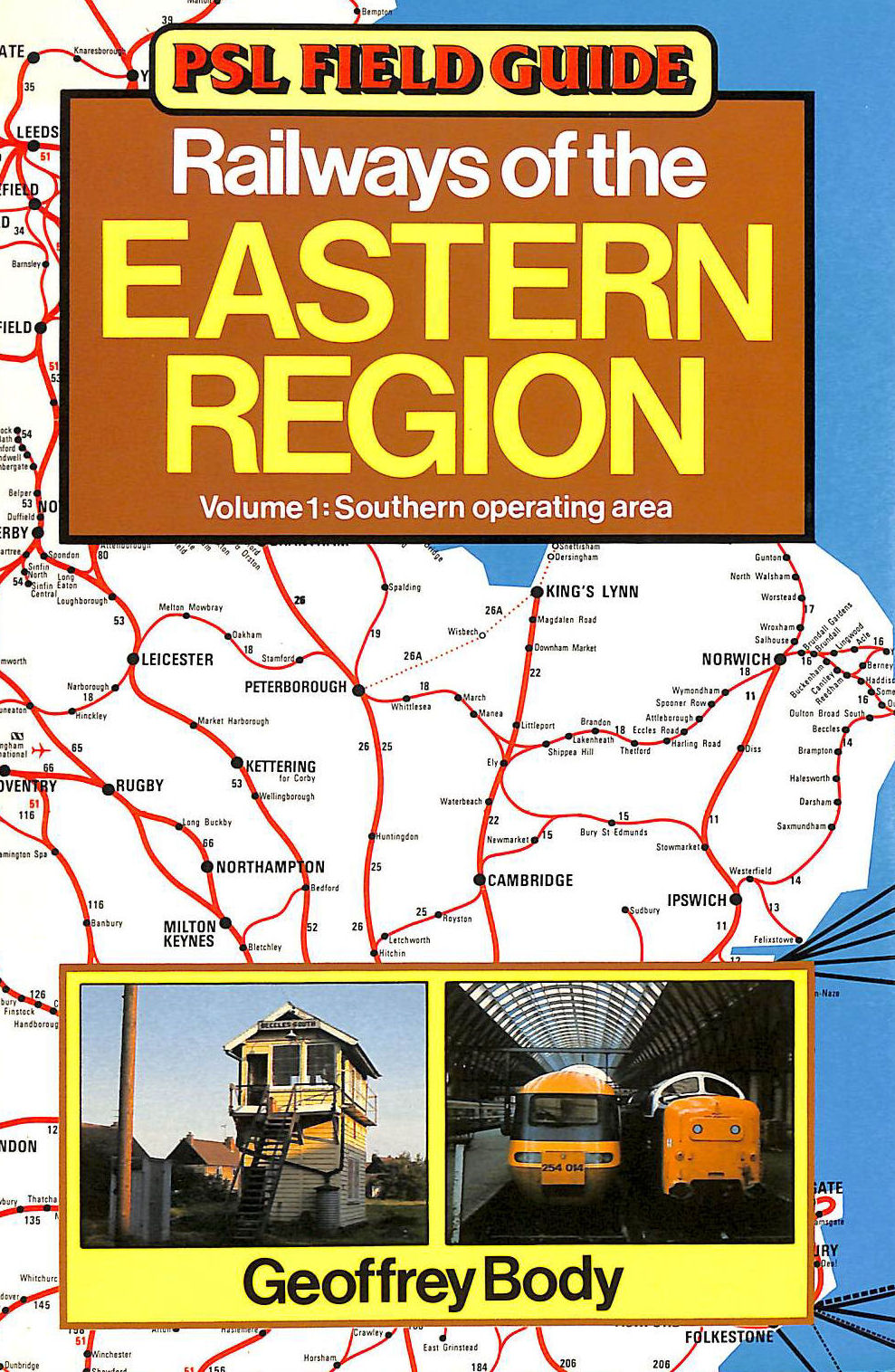 Railways of the Eastern Region. Volume 1: Southern operating area