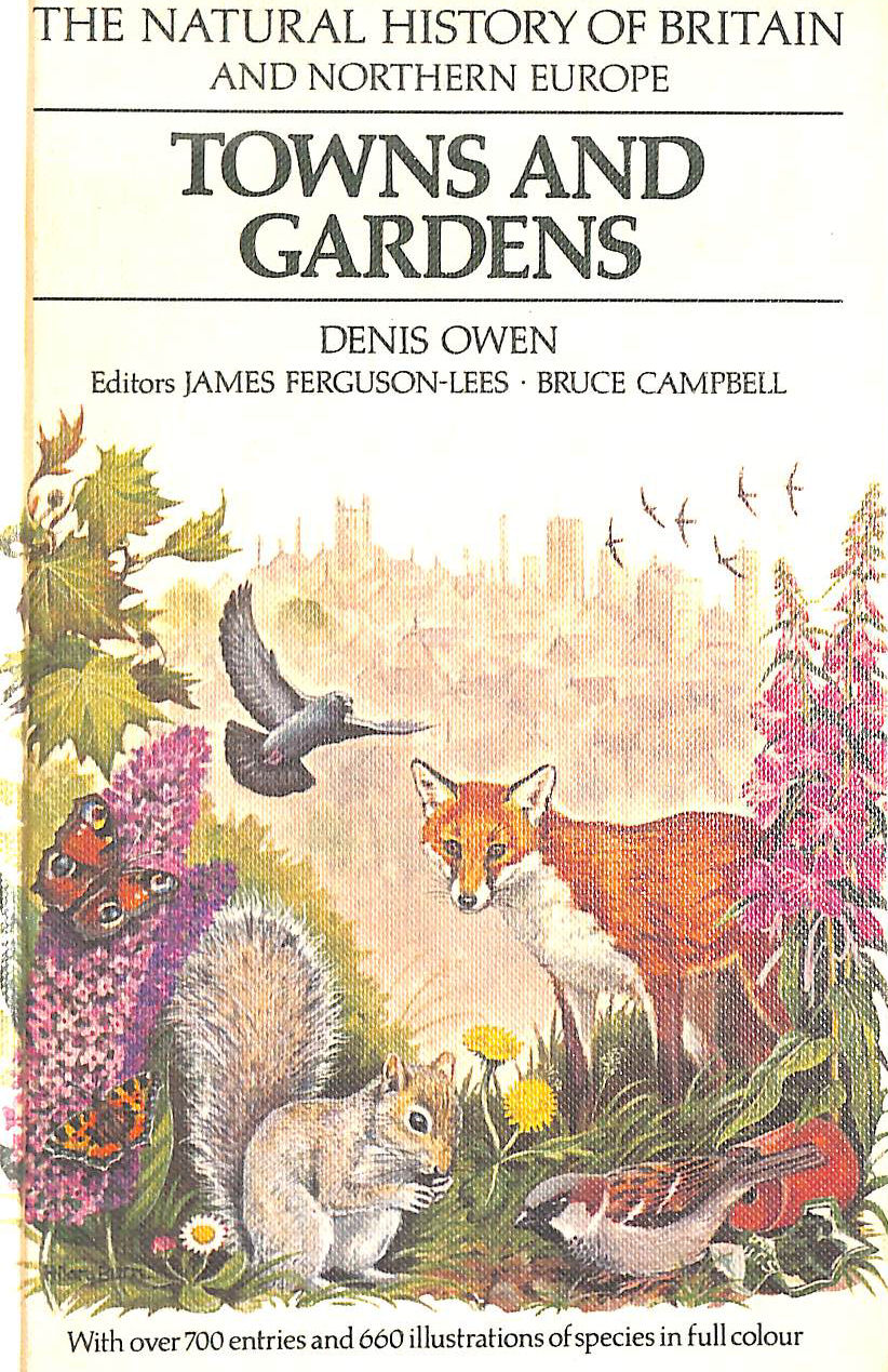 Towns and Gardens (The Natural History of Britain and Northern Europe)