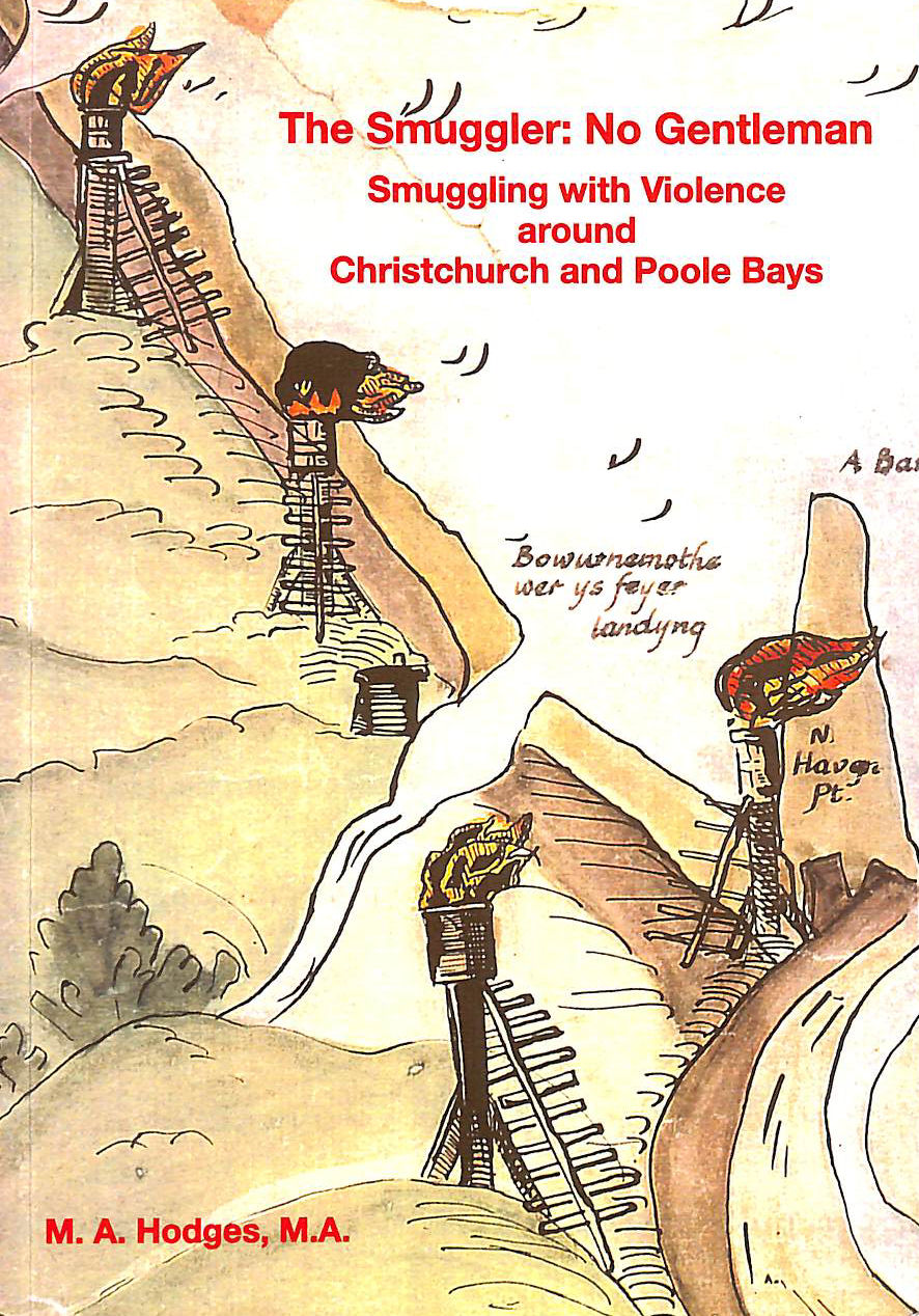 The Smuggler - No Gentleman: Smuggling with Violence Around Christchurch and Poole Bays