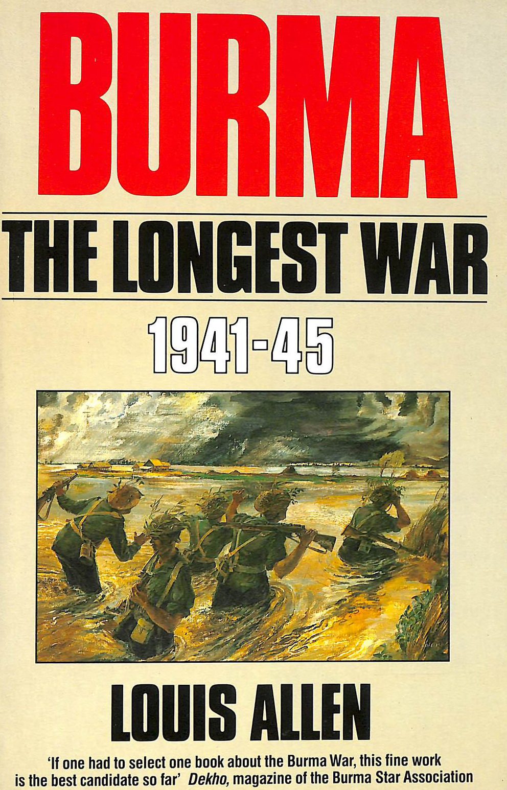 Burma: The Longest War, 1941-45