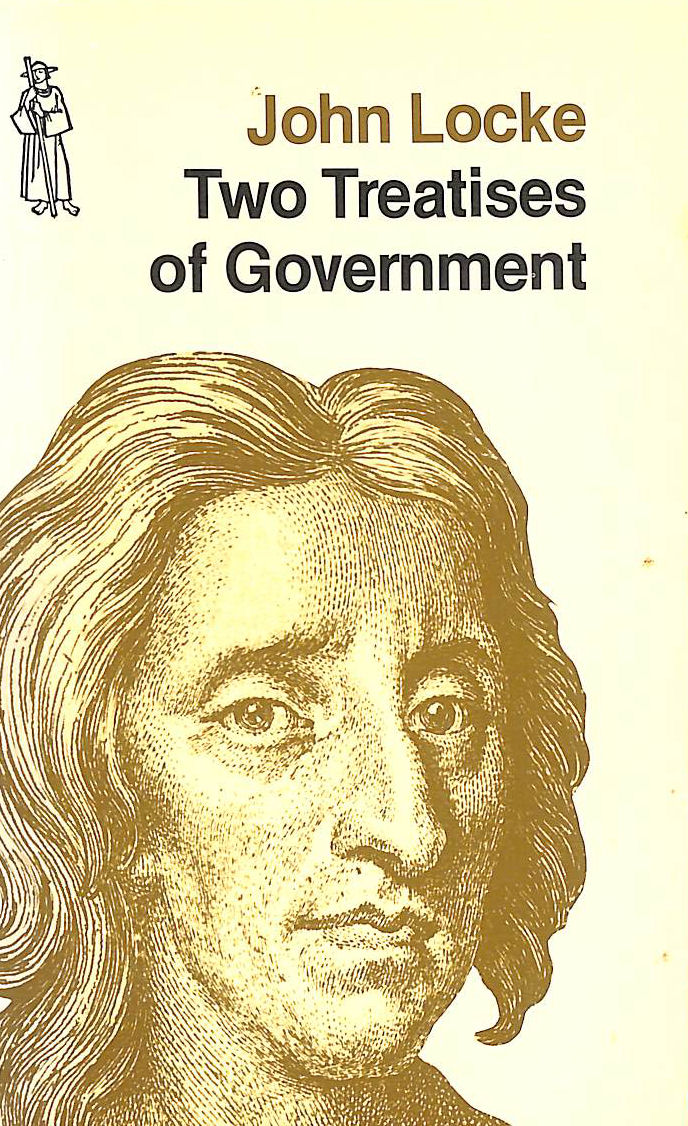 Two Treatises of Government (Everyman Paperbacks)