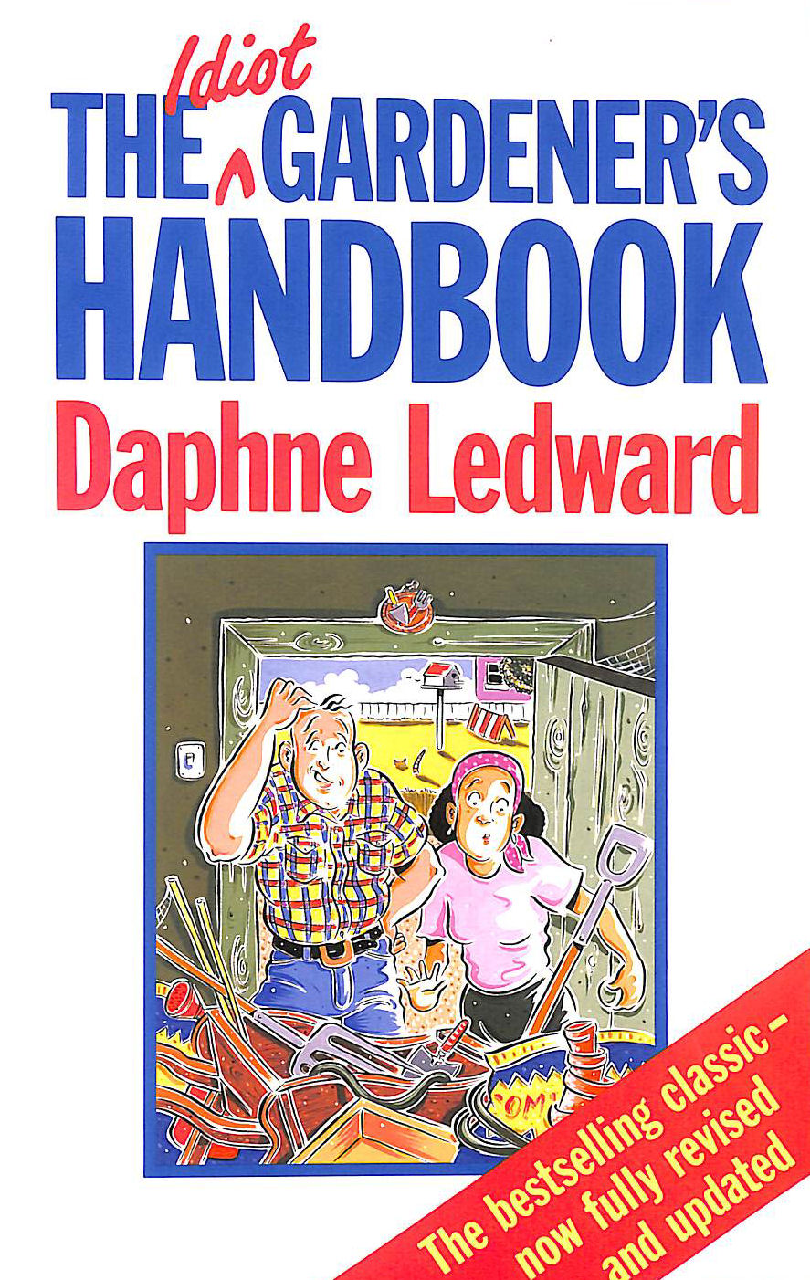 The Idiot Gardener's Handbook