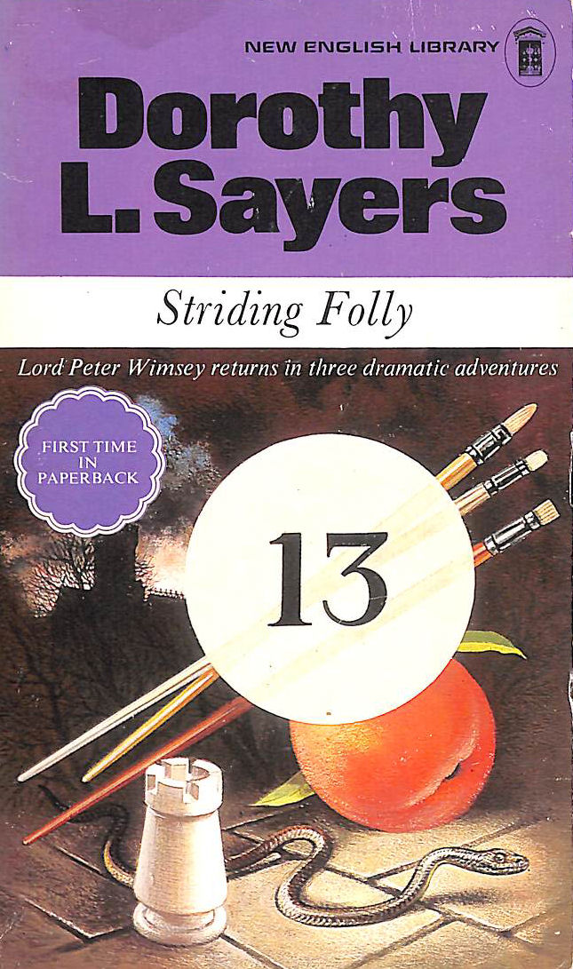 Striding folly, including three final Lord Peter Wimsey stories