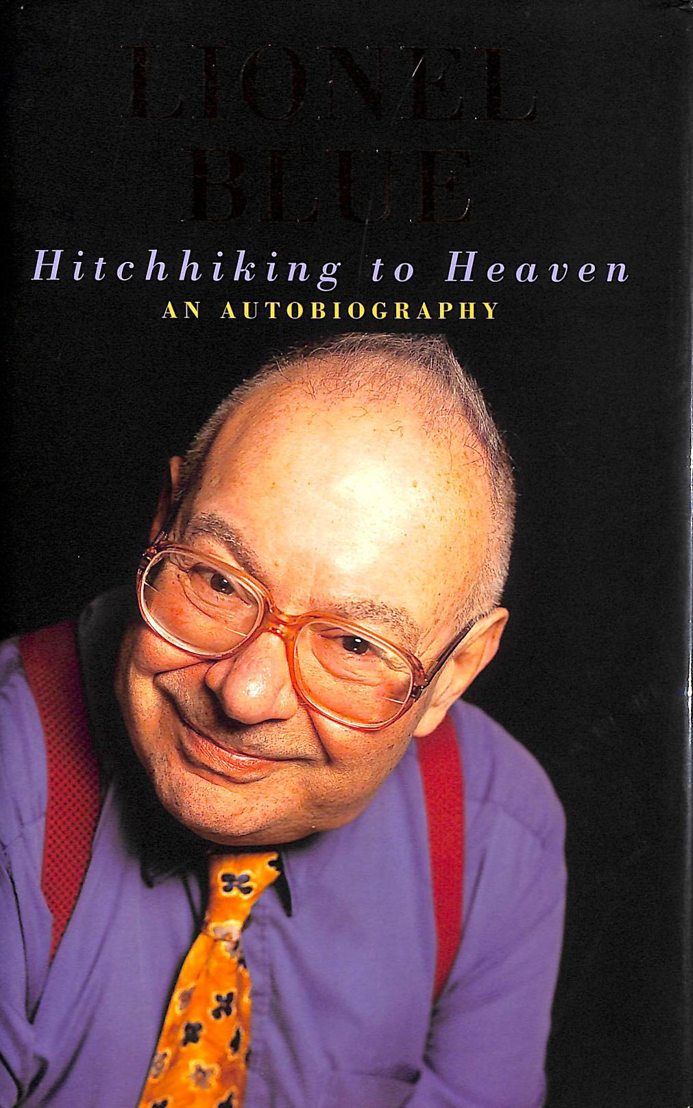 Hitchhiking to Heaven: An Autobiography