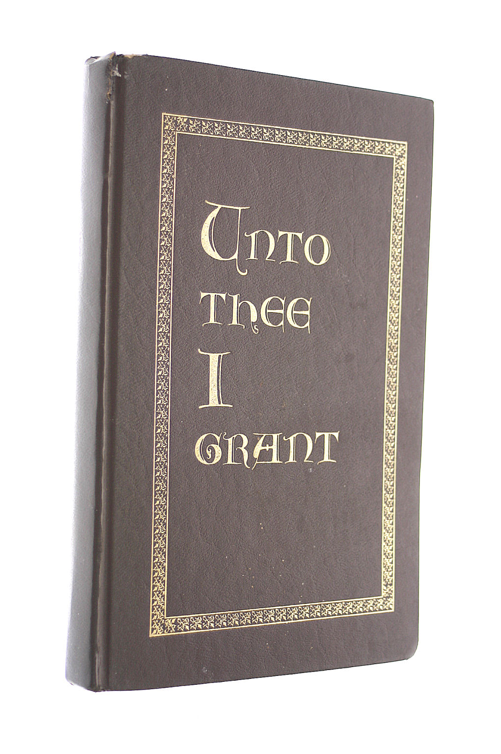 Unto Thee I Grant (Rosicrucian Library)