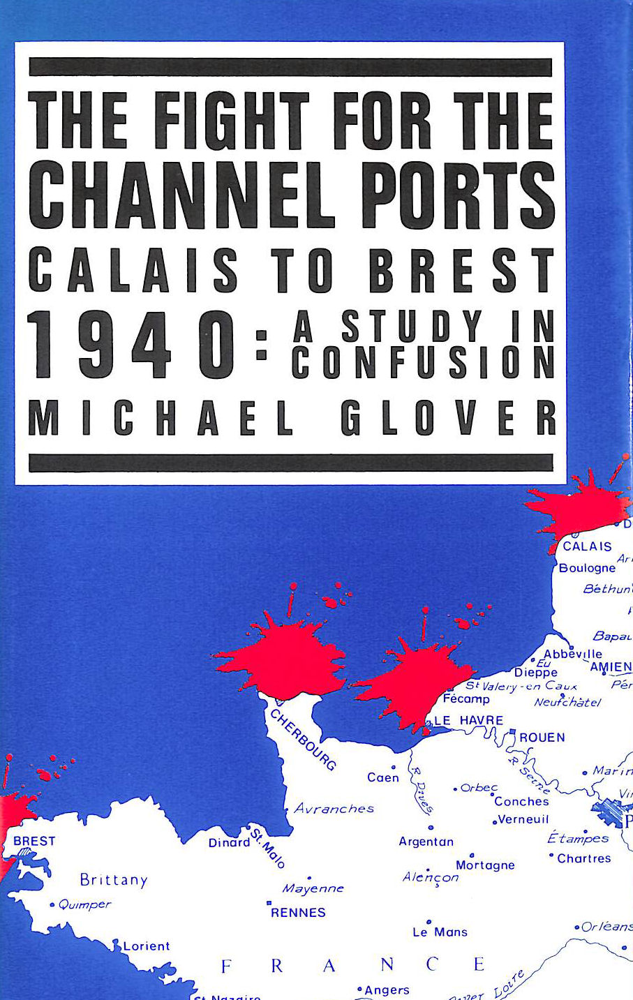 The Fight for the Channel Ports