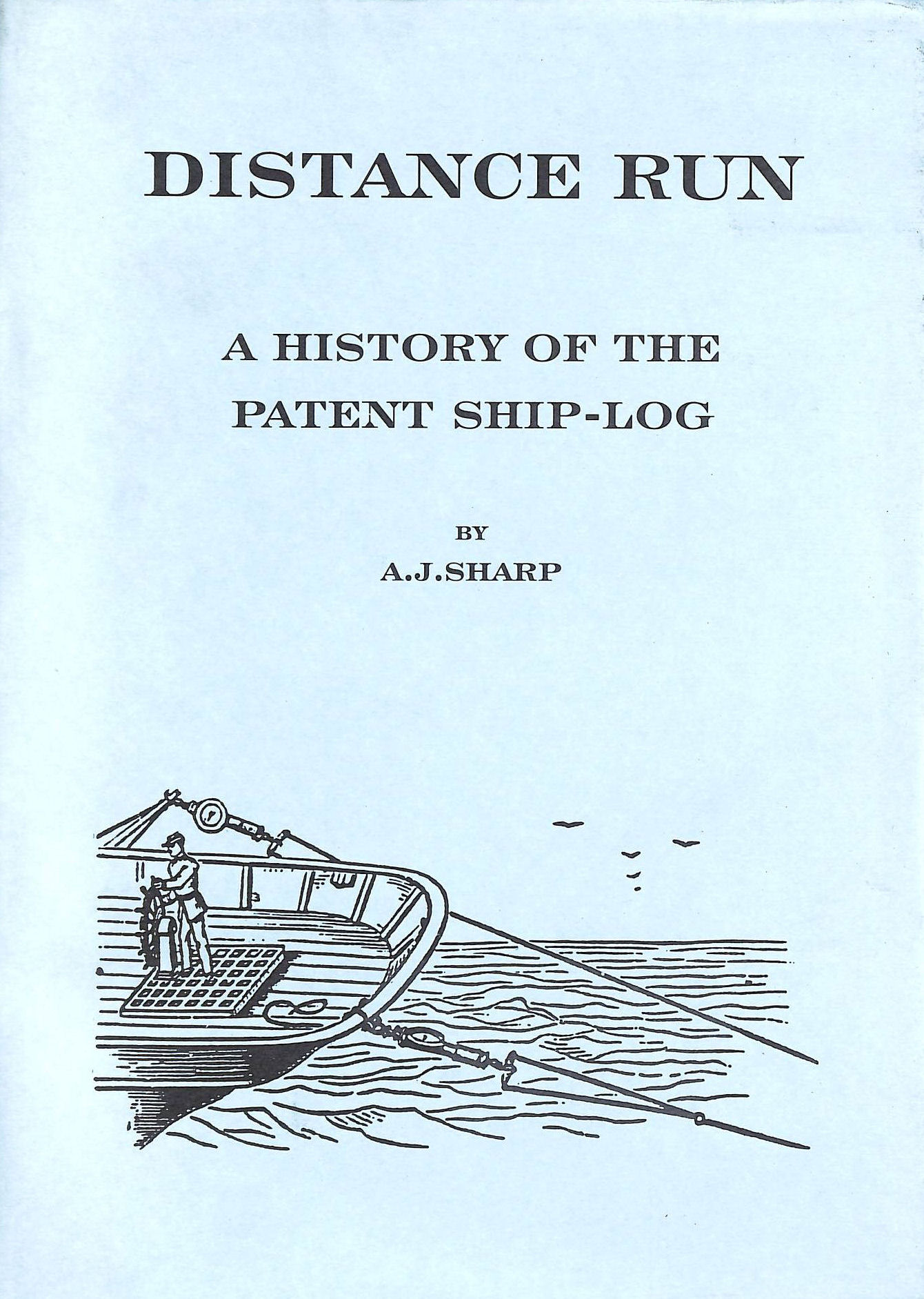Distance Run A History of The Patent Ship-log, Gift inscription by the author