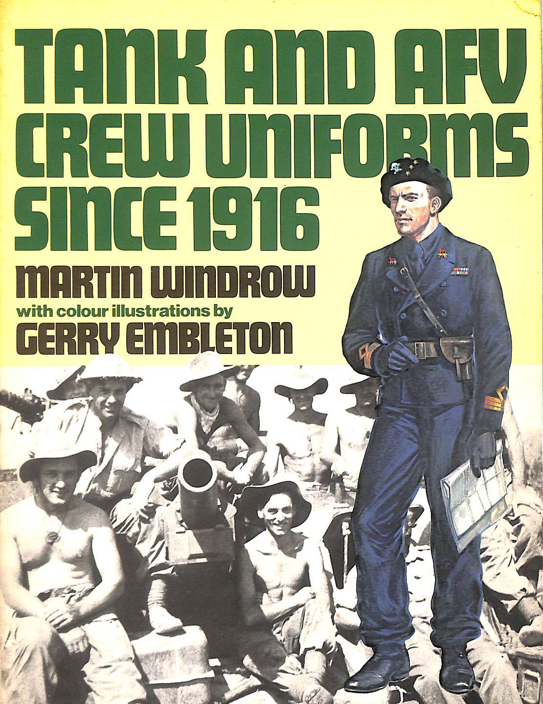 Tank and A.F.V.Crew Uniforms Since 1916