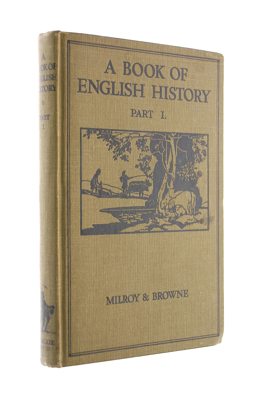 A Book Of English History Part I. From Early Times To 1603