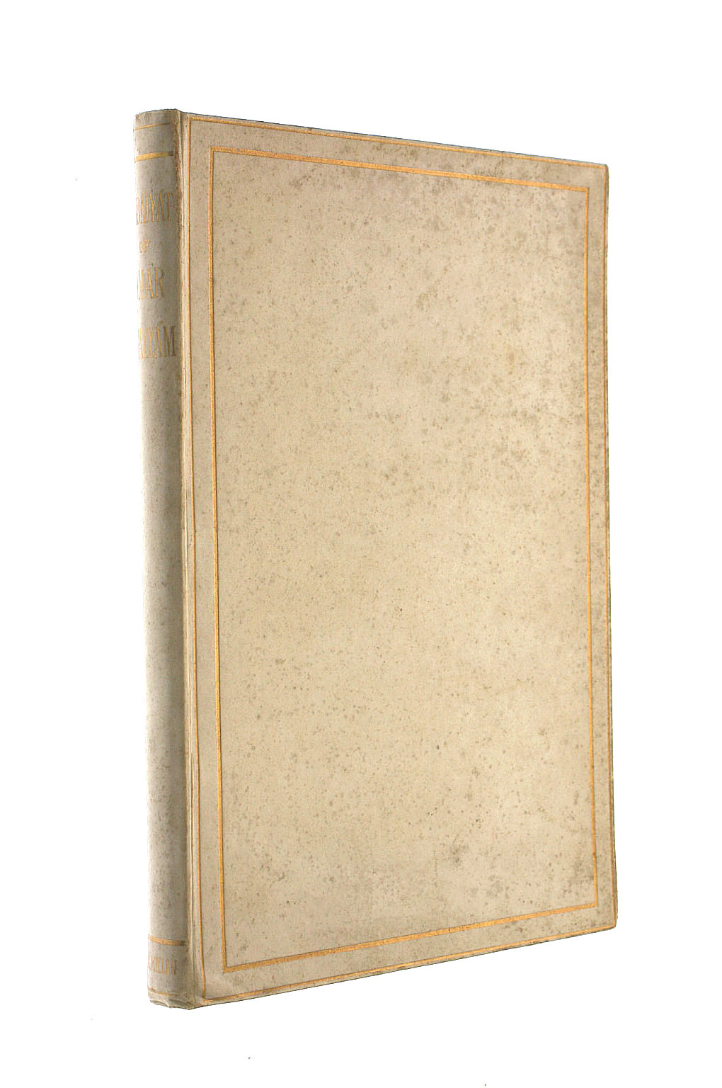 Rubaiyat of Omar Khayyam the Astronomer Poet of Persia