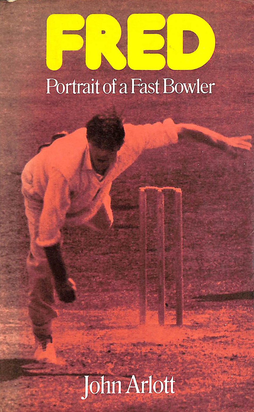Fred Trueman: Portrait of a Fast Bowler