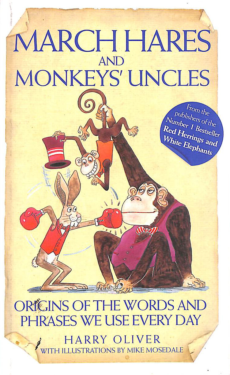 March Hares And Monkeys' Uncles