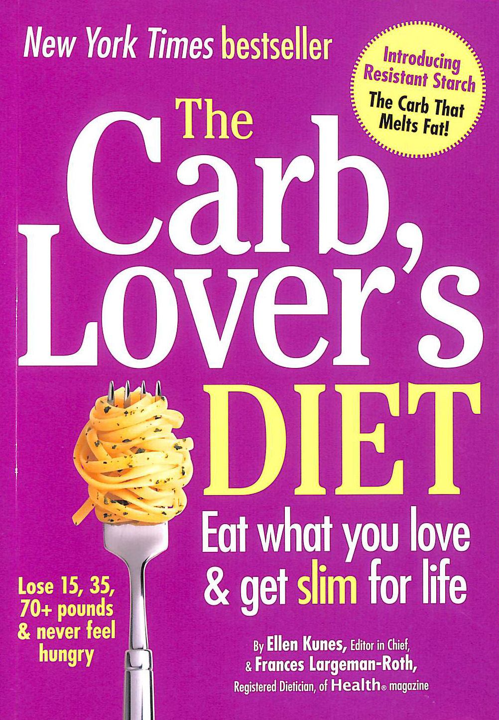 The Carb Lover's Diet