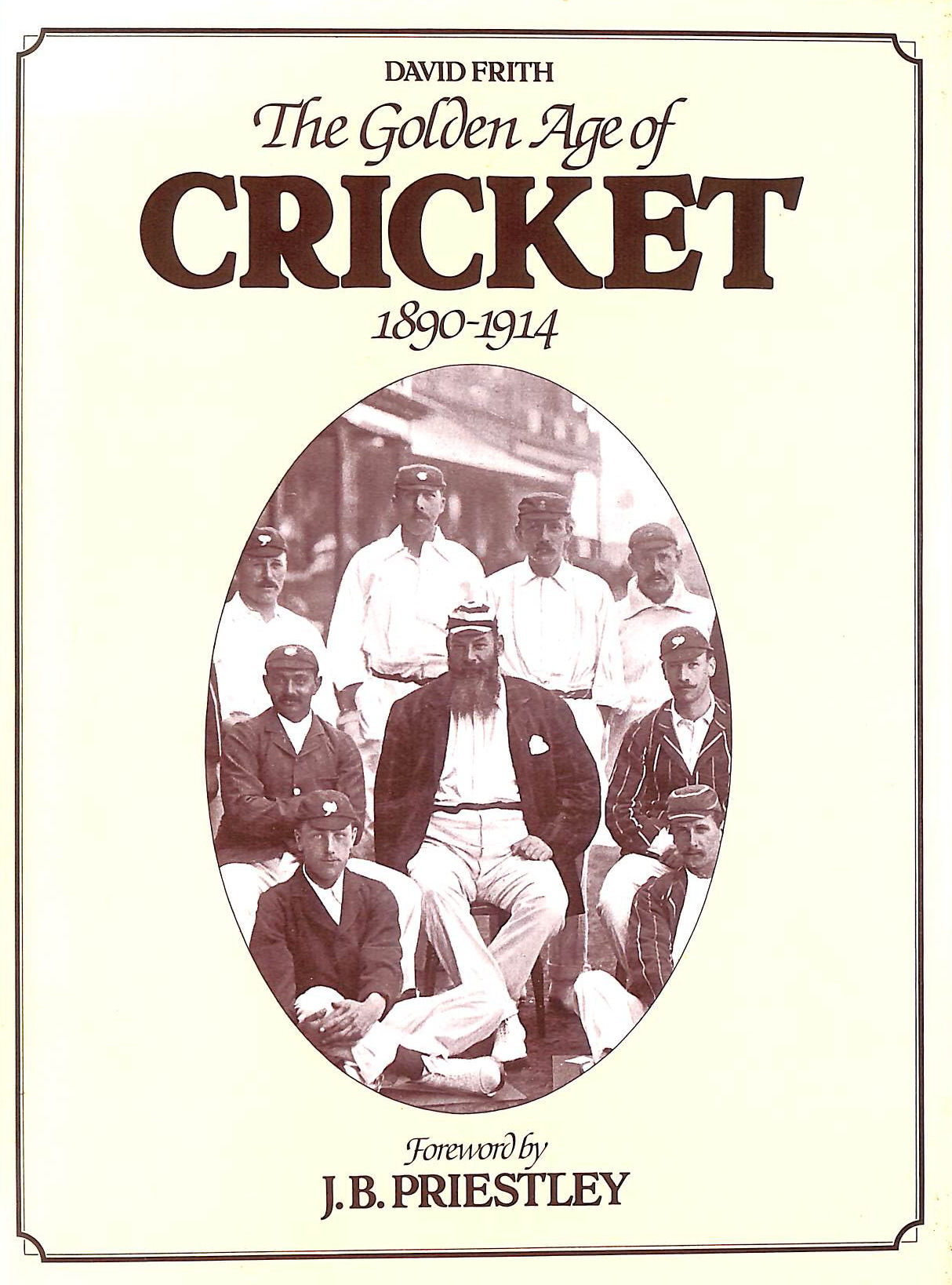 The Golden Age of Cricket 1890-1914